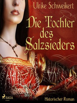 cover image of Die Tochter des Salzsieders (Ungekürzt)